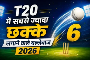 T 20 me sabse jyada sixes 